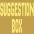 Suggestion Box