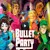 Bullet Party 1.0