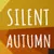 Silent Autumn