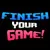 Finish Your Game