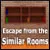 Escape from the Similar Rooms 1 1.0
