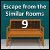 Escape from the Similar Rooms 9