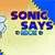 Sonic Says Redone