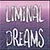 Liminal Dreams